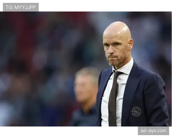 滕哈赫战术演变：体系调整与实战效果持续提升